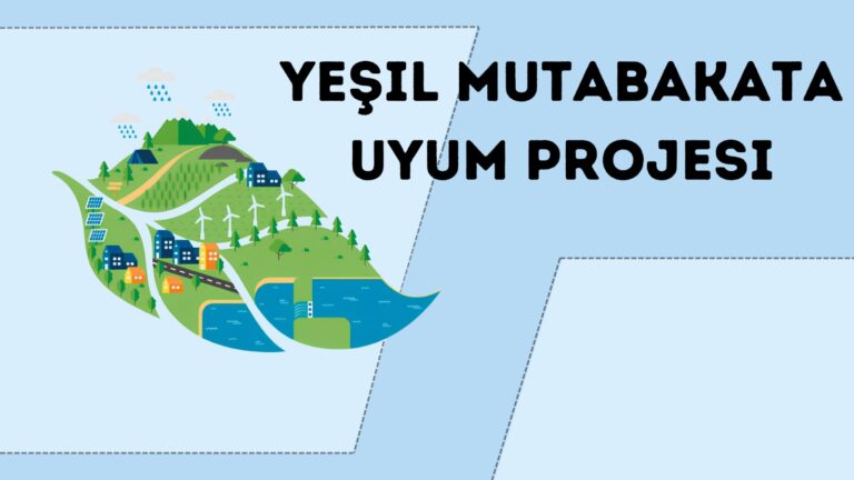 Read more about the article YEŞİL MUTABAKATA UYUM PROJESİ DESTEĞİNE İLİŞKİN GENELGE Yayınlandı